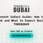Desert Safari Guide How to Book and What to Expect During TOKEN2049
