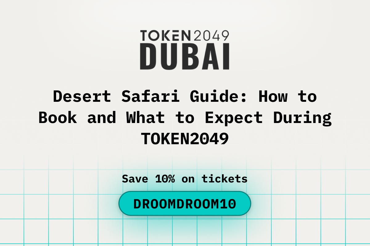 Desert Safari Guide How to Book and What to Expect During TOKEN2049
