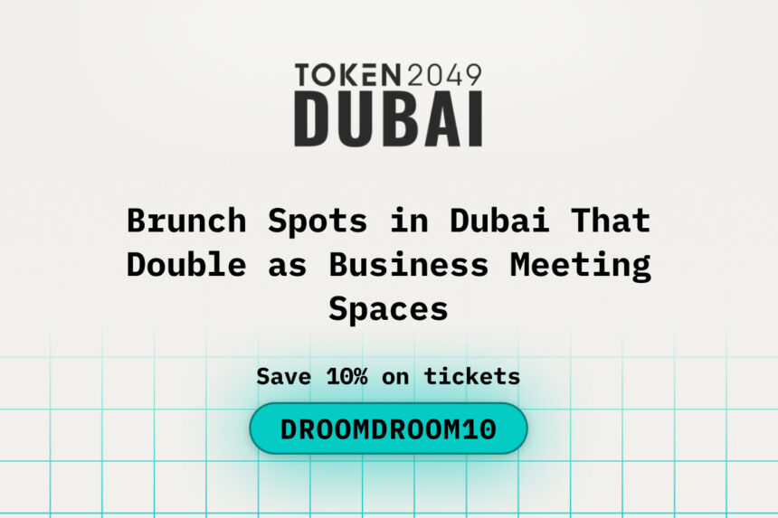 Brunch Spots in Dubai That Double as Business Meeting Spaces