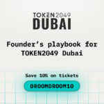Founders playbook for TOKEN2049 Dubai