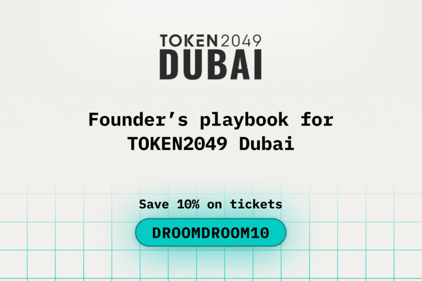 Founders playbook for TOKEN2049 Dubai