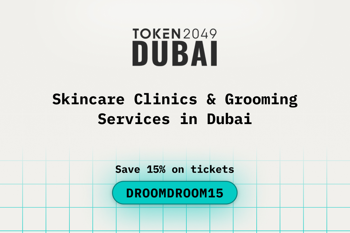 Skincare Clinics & Grooming Services in Dubai after TOKEN2049