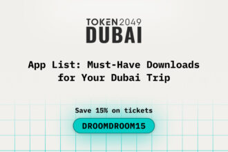 App List: Must-Have Downloads for Your Dubai Trip While Attending TOKEN2049 Dubai
