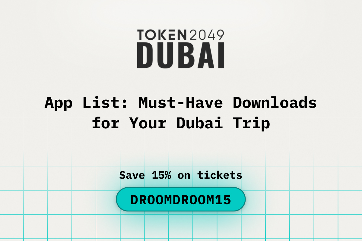 App List: Must-Have Downloads for Your Dubai Trip While Attending TOKEN2049 Dubai