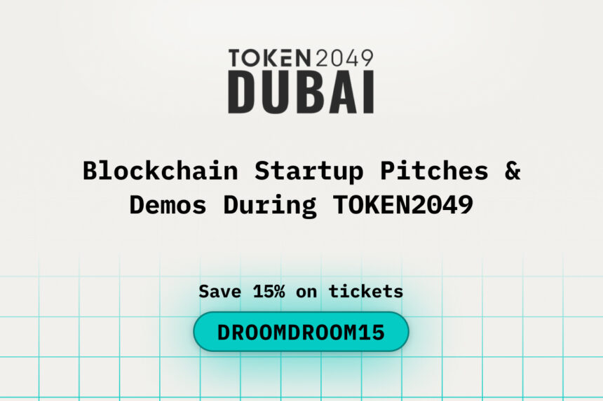 Blockchain Startup Pitches & Demos During TOKEN2049 Dubai