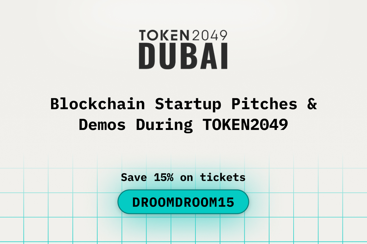 Blockchain Startup Pitches & Demos During TOKEN2049 Dubai