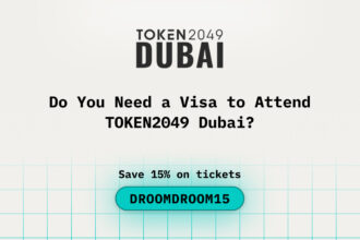 Do You Need a Visa to Attend TOKEN2049 Dubai? Everything You Should Know