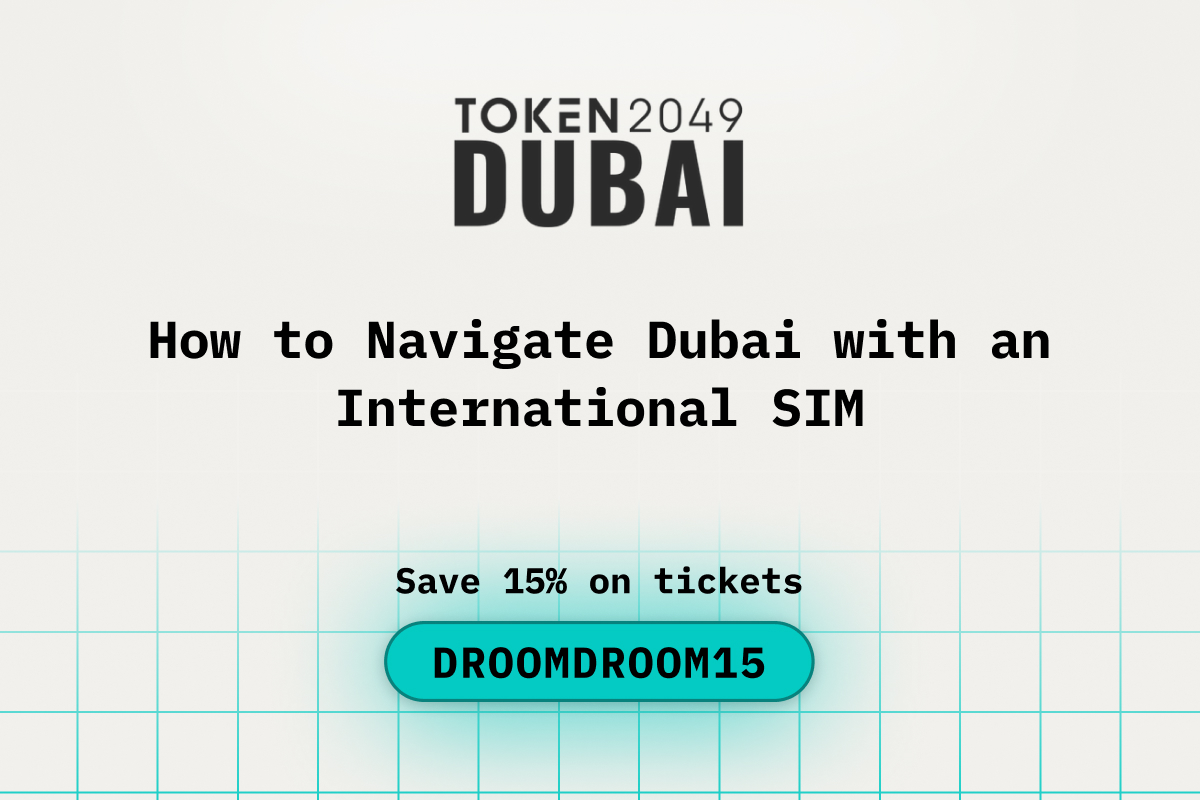 How to Navigate Dubai with an International SIM While Attending TOKEN2049 Dubai