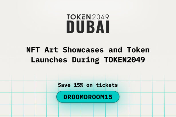 NFT Art Showcases and Token Launches During TOKEN2049 Dubai