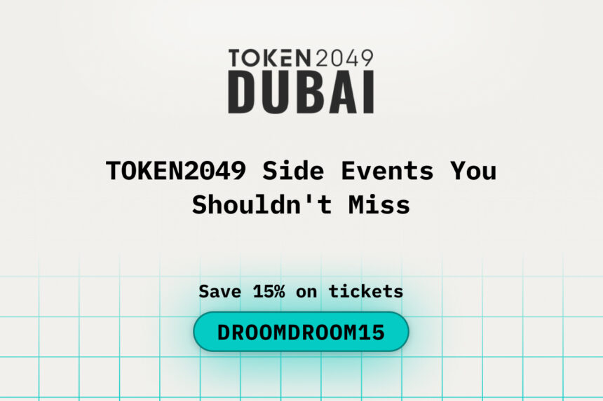 TOKEN2049 Dubai Side Events You Shouldn’t Miss