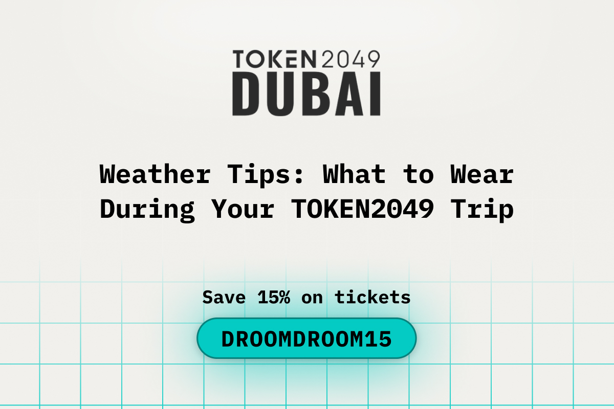 Weather Tips: What to Wear During Your TOKEN2049 Trip to Dubai