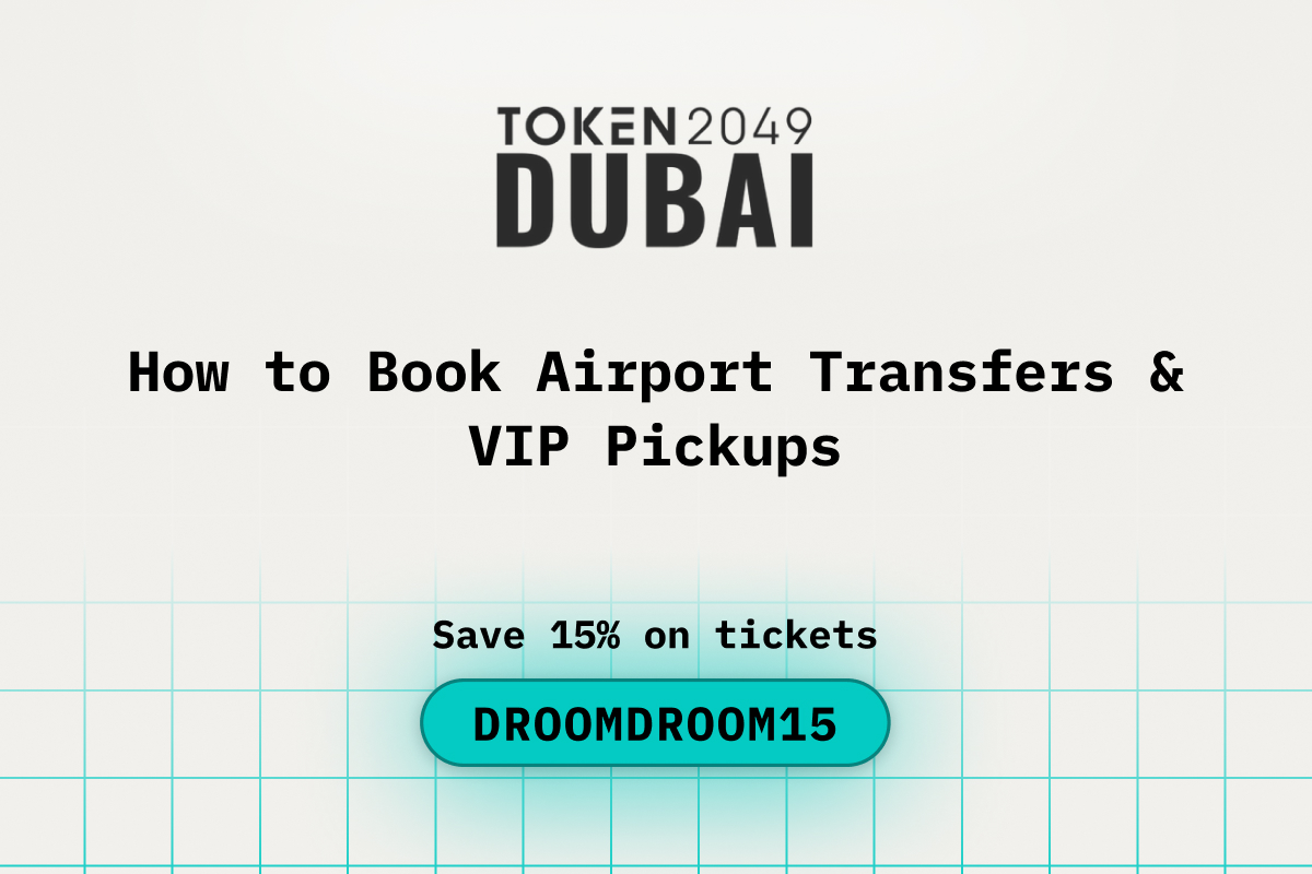 How to Book Airport Transfers & VIP Pickups while Attending TOKEN2049 Dubai