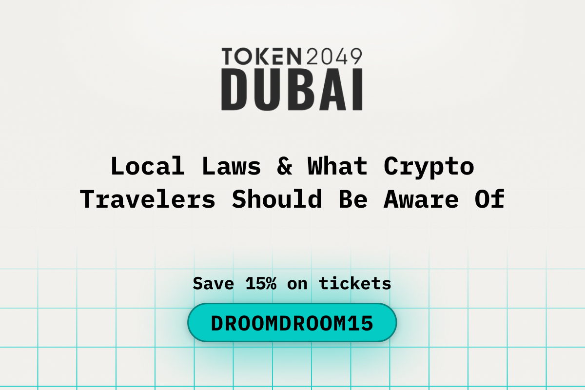 Local Laws & What Crypto Travelers Should Be Aware Of When Attending TOKEN2049 Dubai