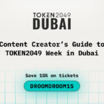 Content Creator’s Guide to TOKEN2049 Week in Dubai