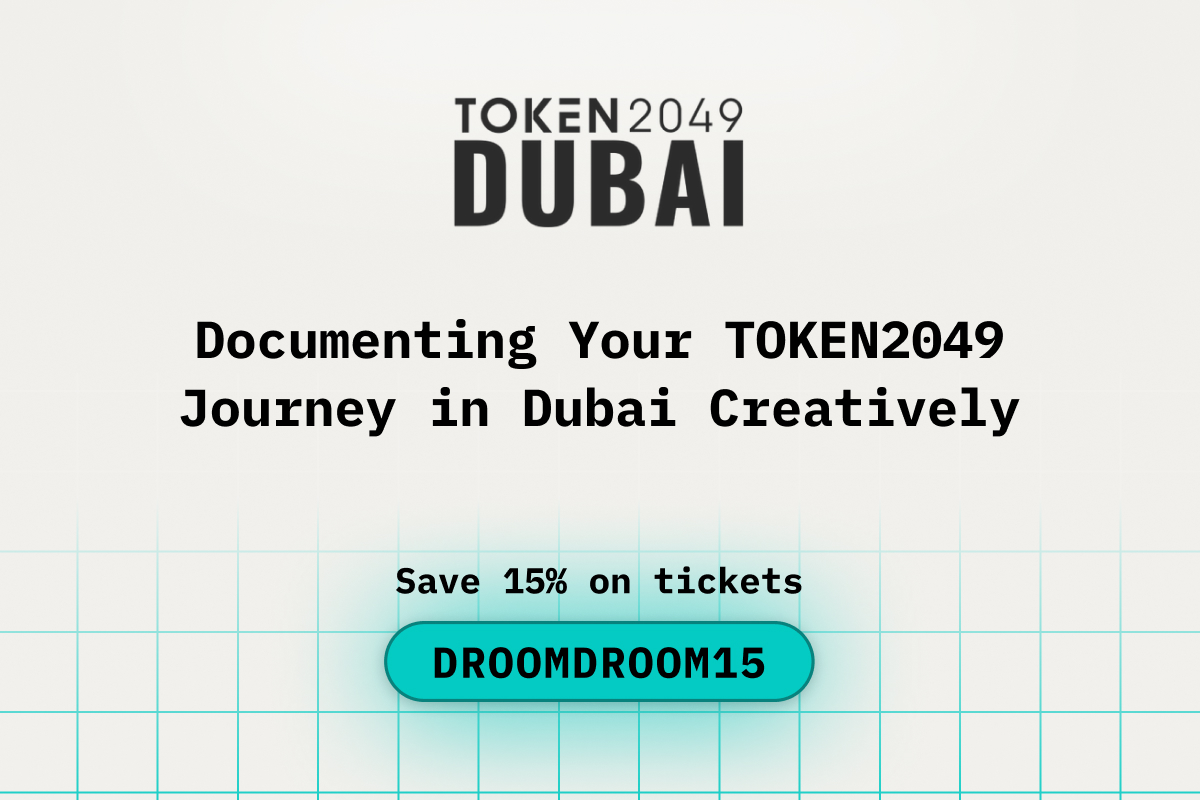 Documenting Your TOKEN2049 Journey in Dubai Creatively