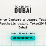 How to Capture a Luxury Travel Aesthetic during Token2049 Dubai