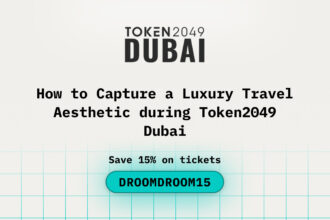 How to Capture a Luxury Travel Aesthetic during Token2049 Dubai