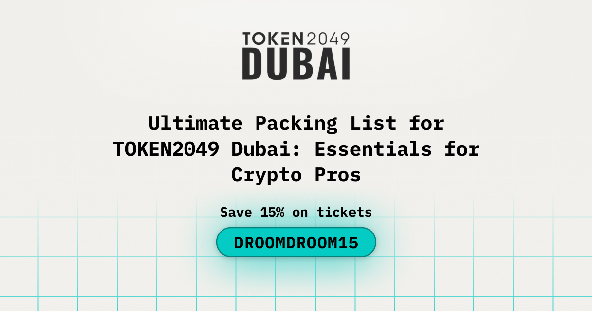 Ultimate Packing List for TOKEN2049 Dubai: Essentials for Crypto Pros
