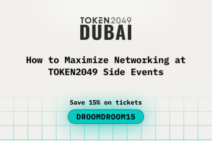 How to Maximize Networking at TOKEN2049 Dubai Side Events