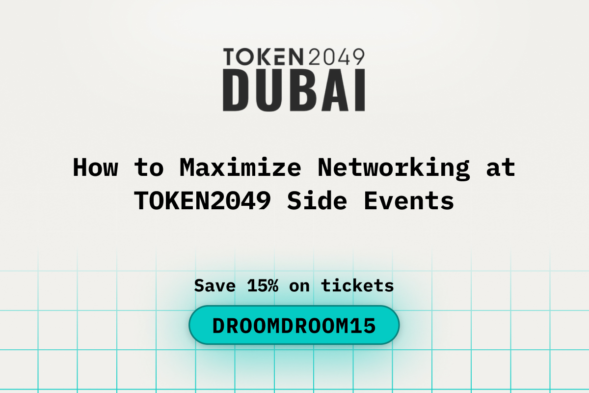 How to Maximize Networking at TOKEN2049 Dubai Side Events